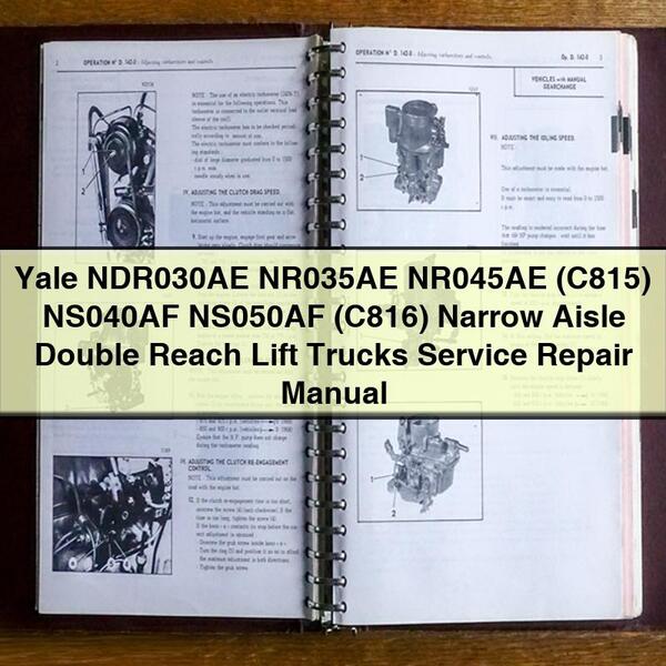 Yale NDR030AE NR035AE NR045AE (C815) NS040AF NS050AF (C816) Narrow Aisle Double Reach Lift Trucks Service Repair Workshop Manual