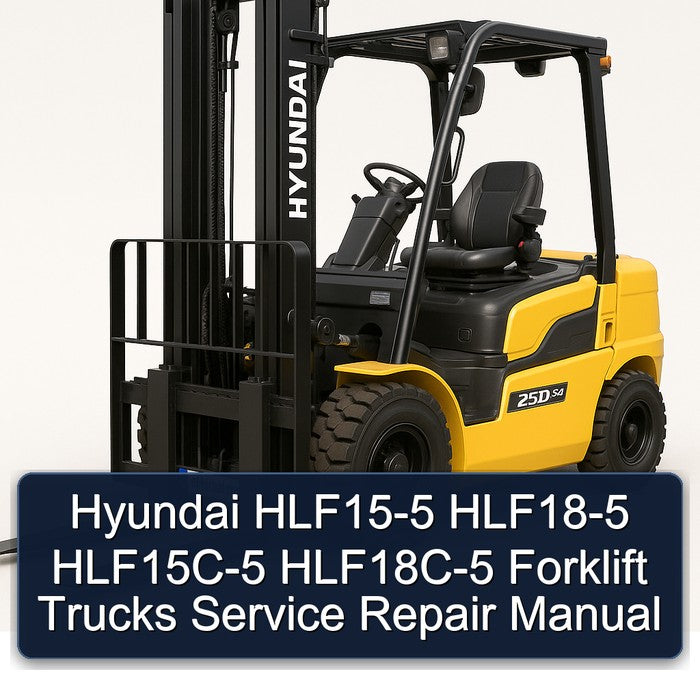 Hyundai HLF15-5 HLF18-5 Hlf15c-5 Hlf18c-5 Forklift Trucks Service Repair Workshop Manual