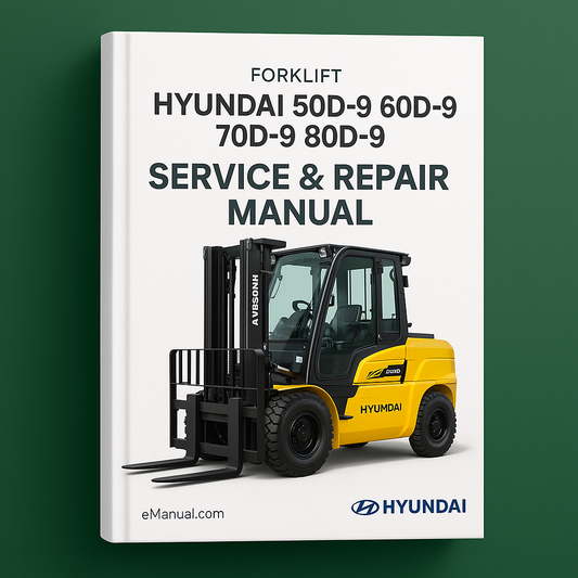 Hyundai 50D-9 60D-9 70D-9 80D-9 Forklift Service Repair Manual
