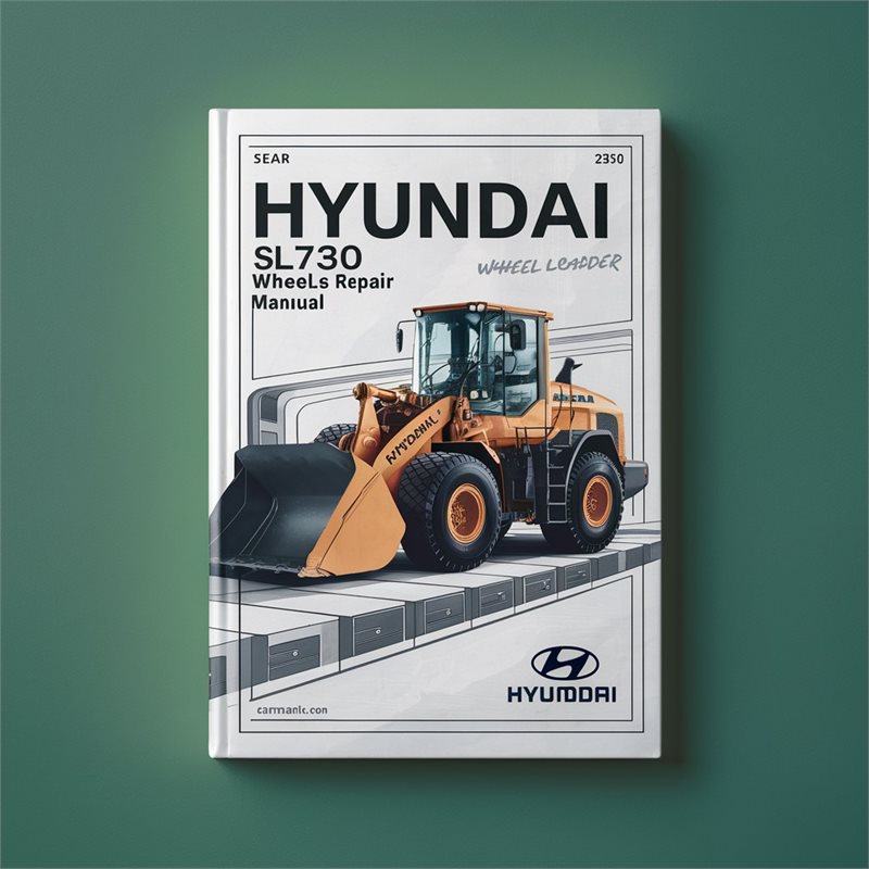 Hyundai SL730 Wheel Loader Service Repair Workshop Manual