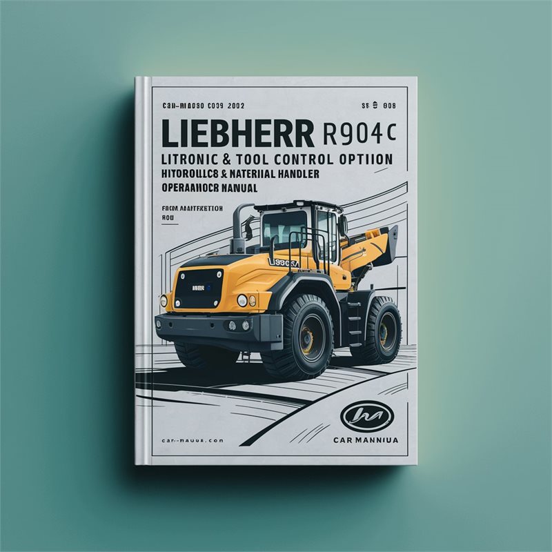 Liebherr R904C Litronic Tool Control Option Hydraulic Excavator Material Handler Operation Service Repair Workshop Manual