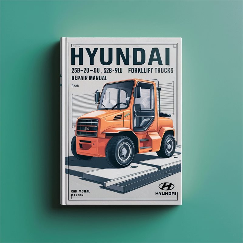 Hyundai 25B-9U 30B-9U 32B-9U 35B-9U Forklift Trucks Service Repair Workshop Manual