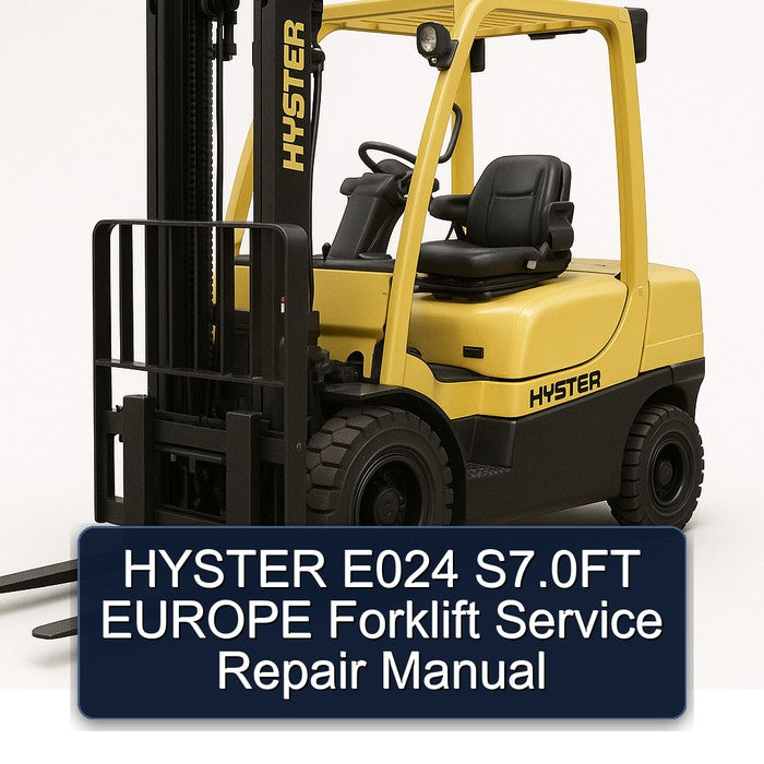 Hyster E024 S7.0ft Europe Forklift Service Repair Workshop Manual