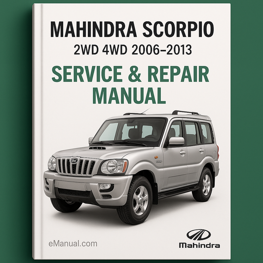 MAHINDRA SCORPIO 2WD 4WD 2006-2013 Service Repair Manual