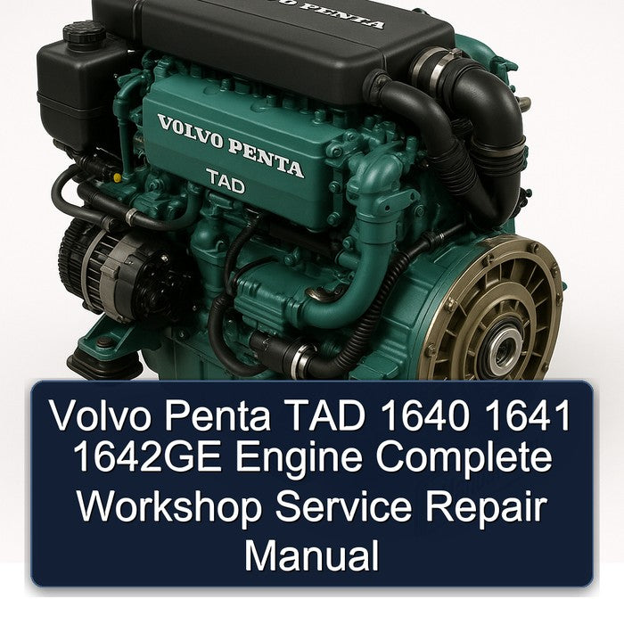 Volvo Penta TAD 1640 1641 1642GE Engine Service Repair Workshop Manual