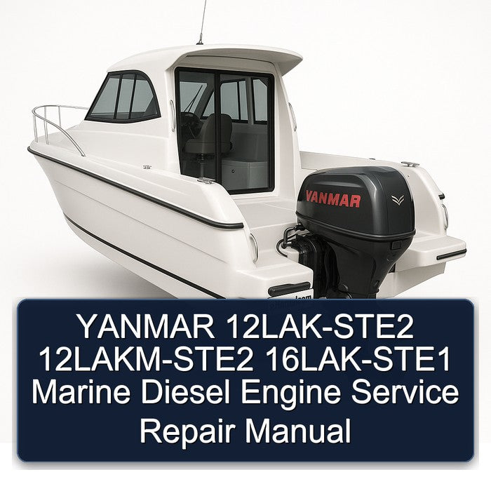 Yanmar 12LAK-STE2 12lakm-ste2 16LAK-STE1 Marine Diesel Engine Service Repair Workshop Manual