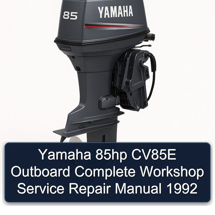 1992 Yamaha 85HP CV85E Outboard Service Repair Workshop Manual