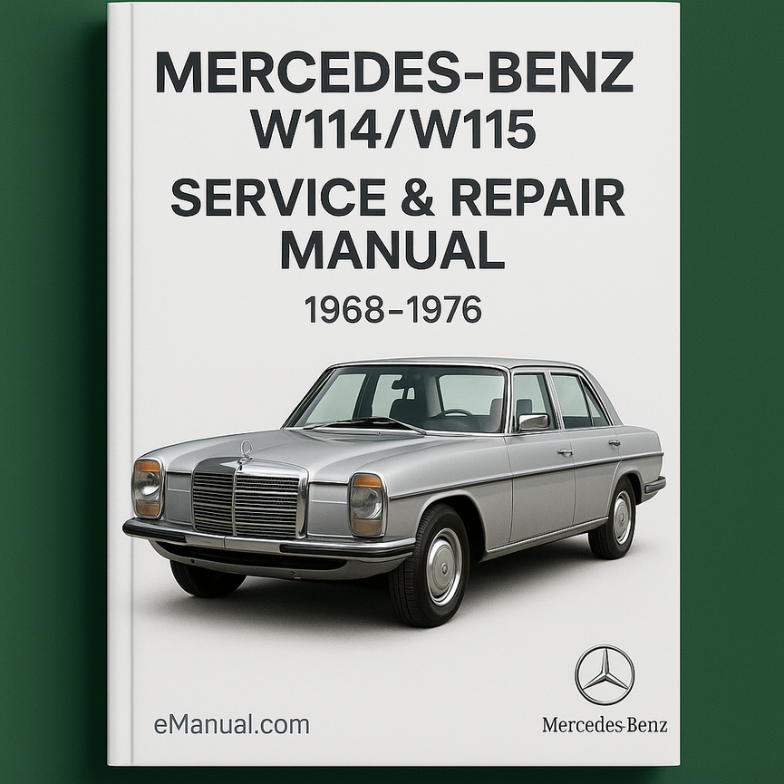 Mercedes-Benz W114/W115 Service Repair Manual 1968-1976