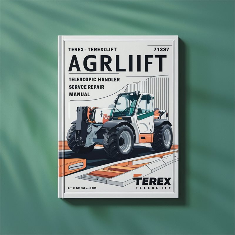 Terex Terexlift Agrilift 737-1037 Telescopic Handler Service Repair Workshop Manual