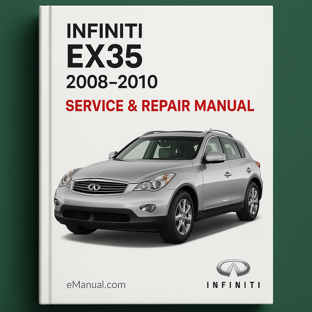 Infiniti EX35 Service Repair Manual 2008-2010