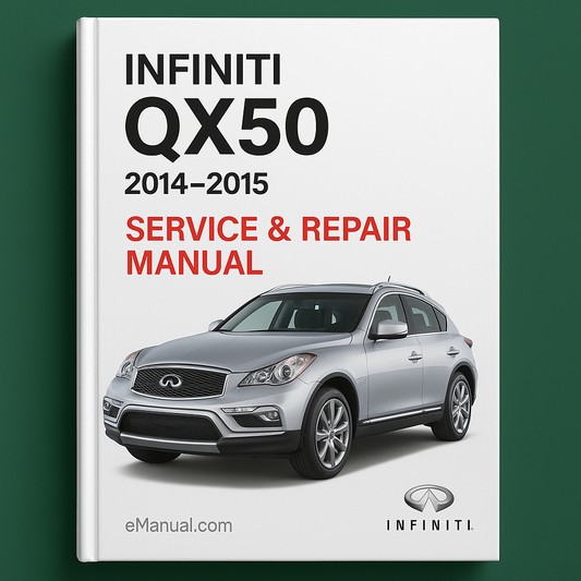 Infiniti QX50 Service Repair Manual 2014-2015