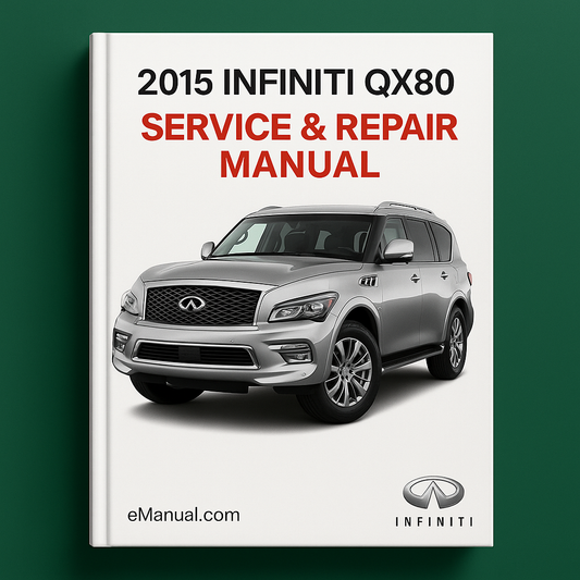 2015 Infiniti QX80 Service Repair Manual