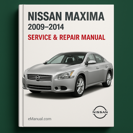 Nissan Maxima Service Repair Manual 2009-2014