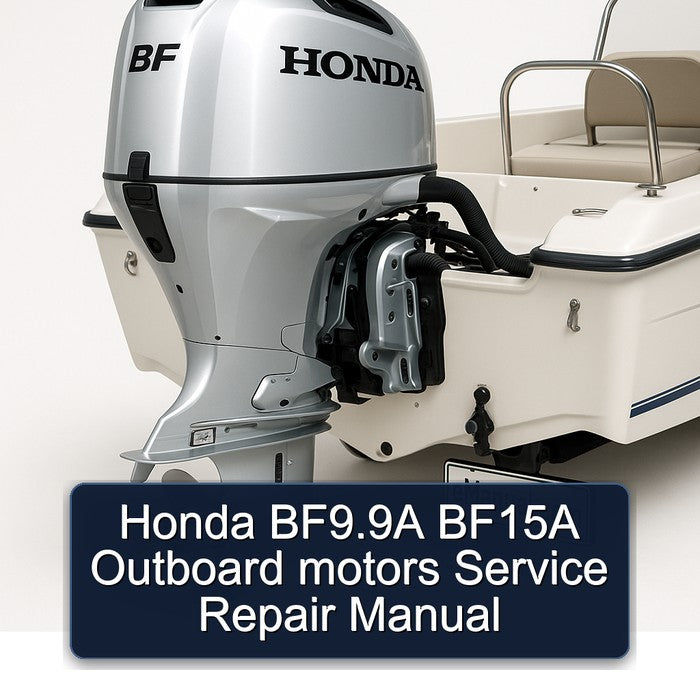 Honda Bf9.9a BF15A Outboard Motors Service Repair Workshop Manual