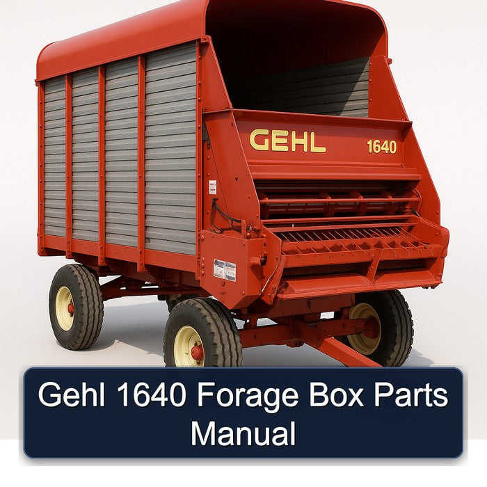 Gehl 1640 Forage Box Parts Catalog