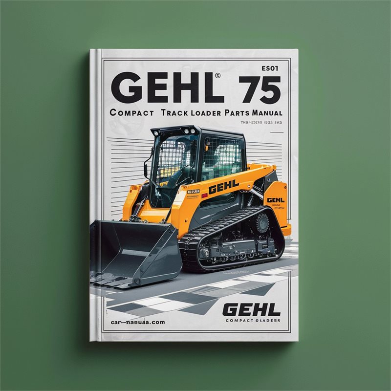Gehl CTL 75 Compact Track Loader Parts Catalog