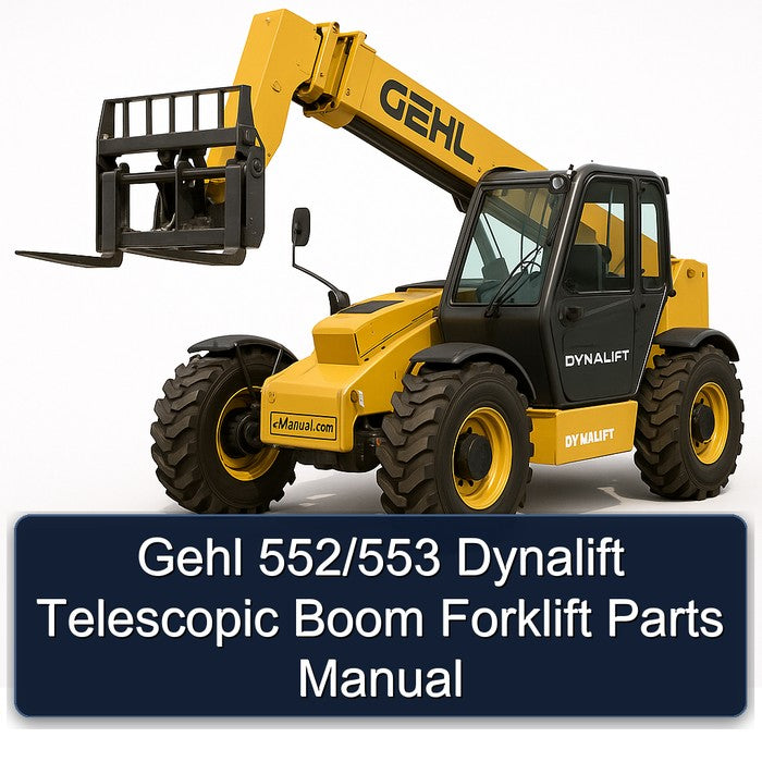 Gehl 552/553 Dynalift Telescopic Boom Forklift Parts Catalog