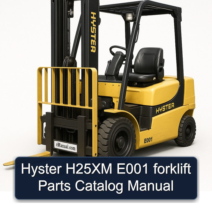Hyster H25XM E001 Forklift Parts Catalog