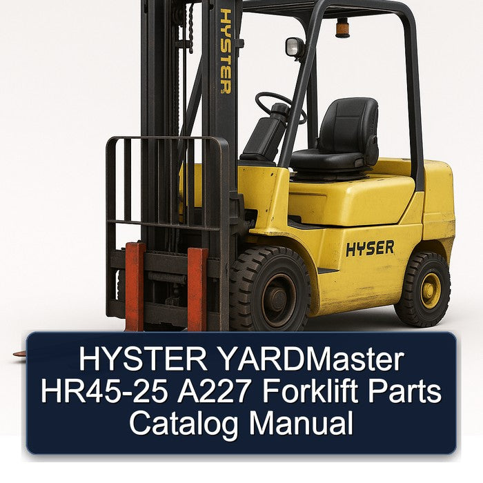 Hyster Yardmaster HR45-25 A227 Forklift Parts Catalog