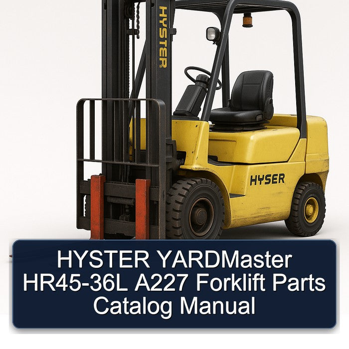 Hyster Yardmaster HR45-36L A227 Forklift Parts Catalog
