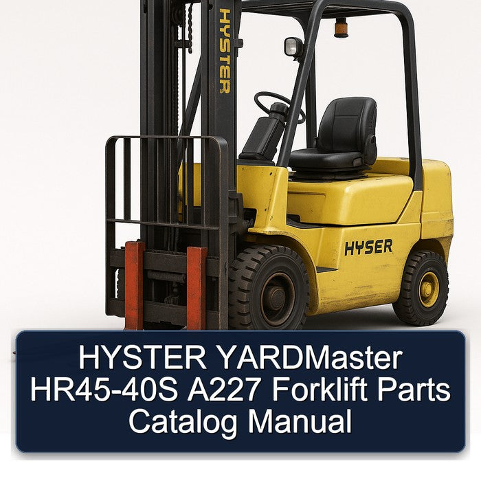 Hyster Yardmaster HR45-40S A227 Forklift Parts Catalog