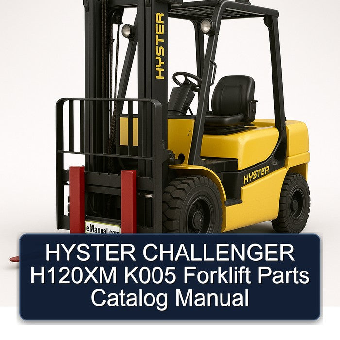 Hyster Challenger H120XM K005 Forklift Parts Catalog