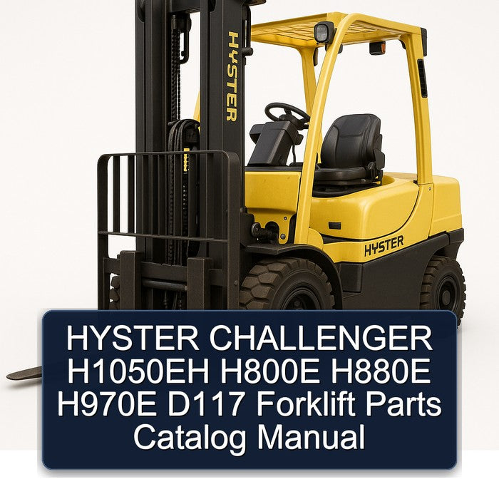 Hyster Challenger H1050EH H800E H880E H970E D117 Forklift Parts Catalog