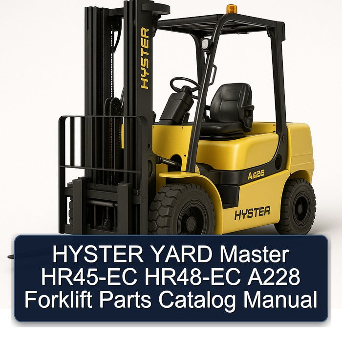 Hyster Yard Master HR45-EC HR48-EC A228 Forklift Parts Catalog