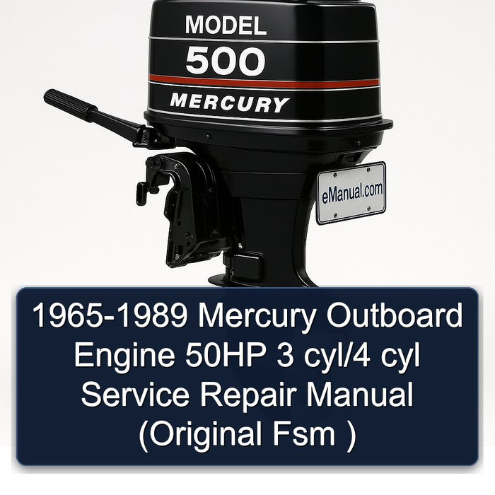 1965-1989 Mercury Outboard Engine 50HP 3 Cyl/4 Cyl (original Fsm) Service Repair Workshop Manual
