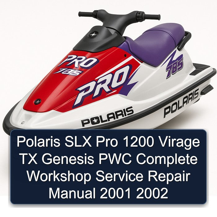 2001-2002 Polaris SLX Pro 1200 Virage TX Genesis PWC Service Repair Workshop Manual