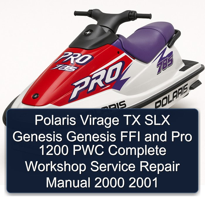 2000-2001 Polaris Virage TX SLX Genesis FFI Pro 1200 PWC Service Repair Workshop Manual