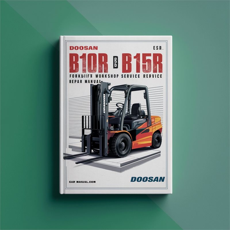 Doosan B10R B13R B15R B16R Forklift Service Repair Workshop Manual