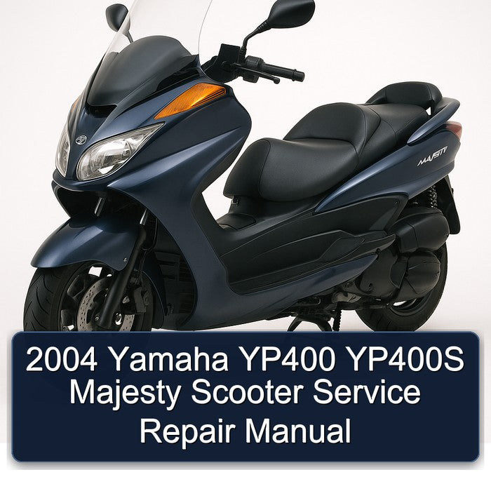 2004 Yamaha Majesty YP400 YP400S Scooter Service Repair Workshop Manual