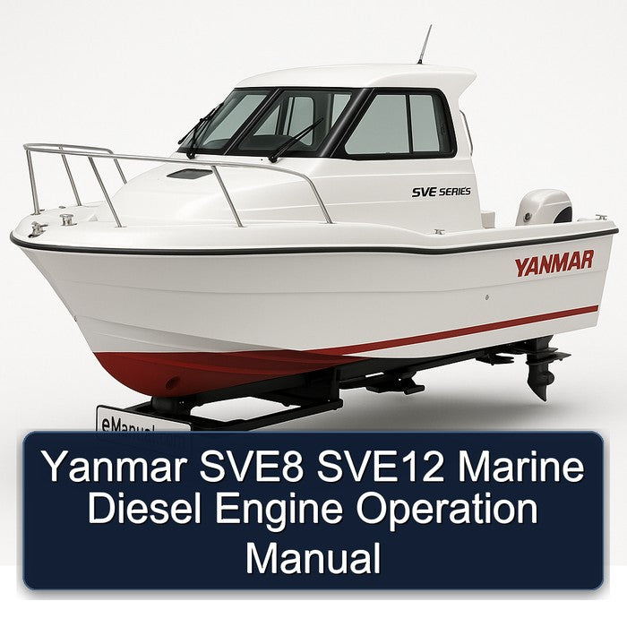 Yanmar SVE8 SVE12 Marine Diesel Engine Operation Service Repair Workshop Manual