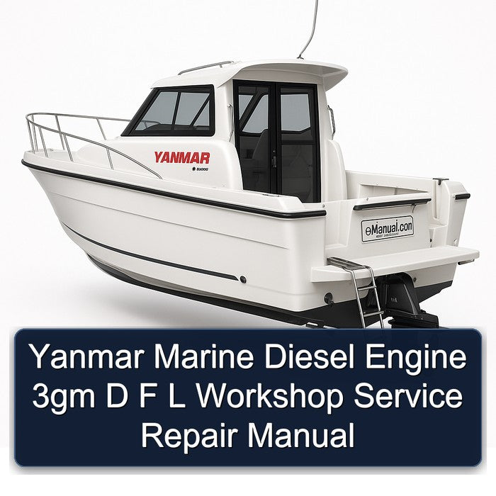 Yanmar Marine Diesel Engine 3GM D F L Service Repair Workshop Manual