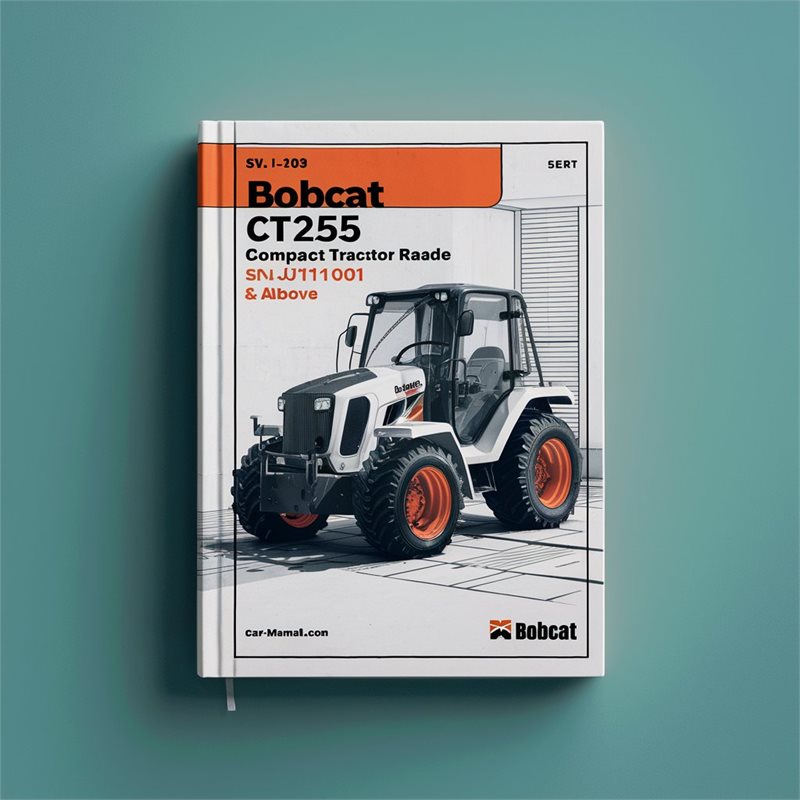 Bobcat CT235 Compact Tractor SN A9jy11001 Above Operation Service Repair Workshop Manual