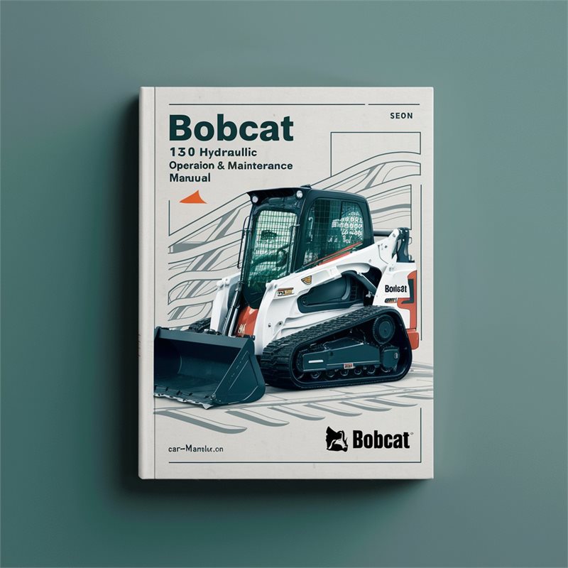 Bobcat 130 Hydraulic Excavator Operation Service Repair Workshop Manual