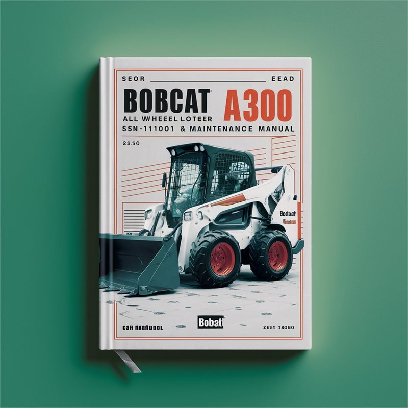 Bobcat A300 All Wheel Steer Loader SN A5gy11001-a5gy19999 Operation Service Repair Workshop Manual