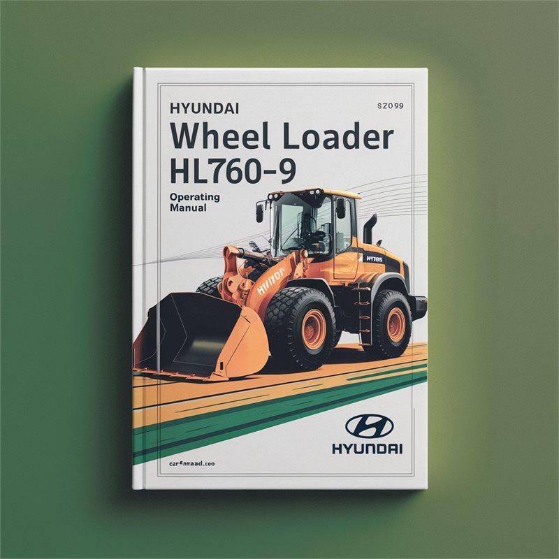 Hyundai Wheel Loader HL760-9 Operating Service Repair Workshop Manual