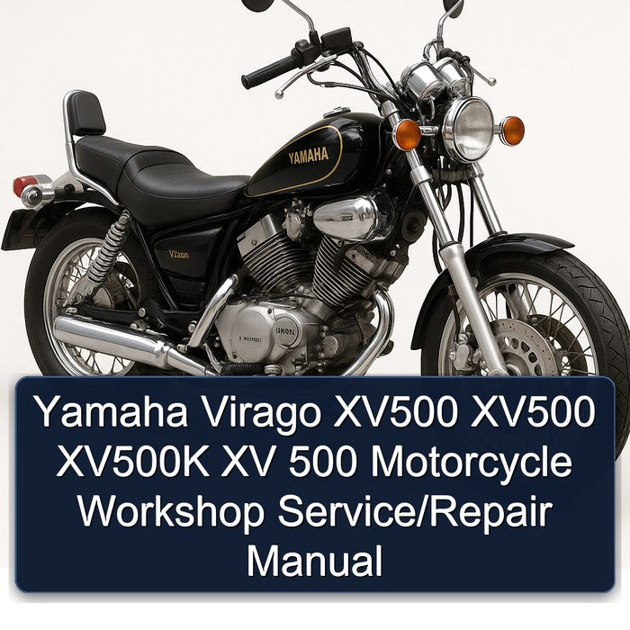 Yamaha Virago XV500 XV500K XV 500 Motorcycle Service Repair Workshop Manual