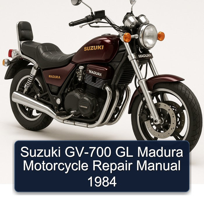 1984 Suzuki Madura GV-700 GL Motorcycle Service Repair Workshop Manual