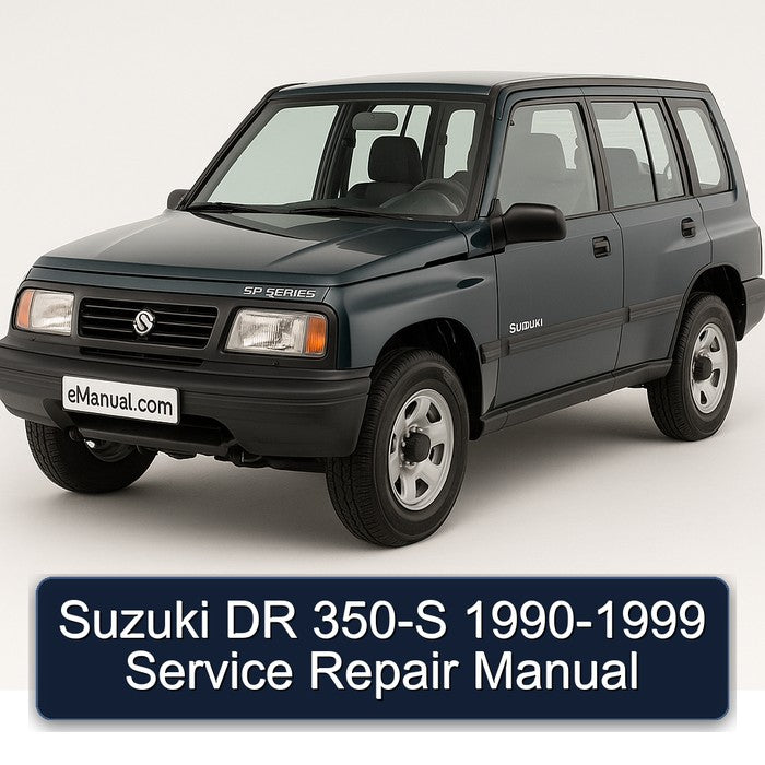 1990-1999 Suzuki DR Series 350-S Service Repair Workshop Manual