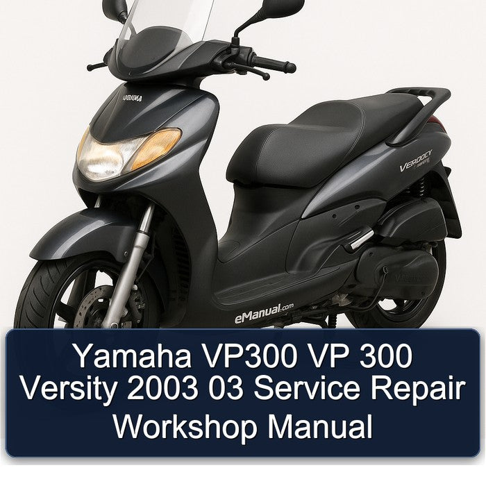 2003 Yamaha Versity VP300 Vp 300 03 Service Repair Workshop Manual