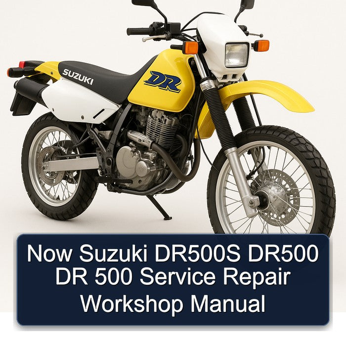 Suzuki DR Series Now DR500S DR500 500 Service Repair Workshop Manual