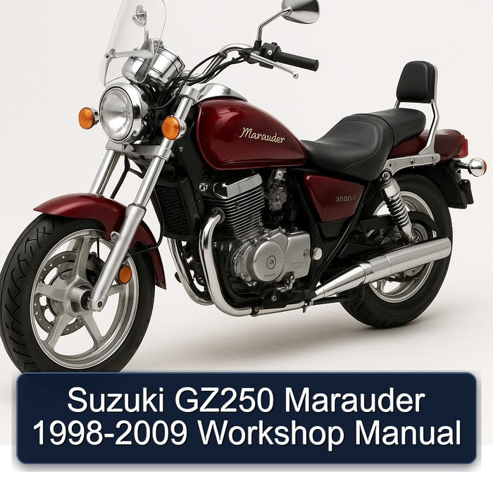 1998-2009 Suzuki Marauder Models GZ250 Service Repair Workshop Manual