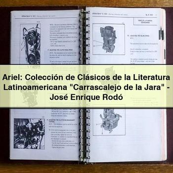 Ariel: Colección de Cl&aacute;sicos de la Literatura Latinoamericana "Carrascalejo de la Jara"-José Enrique Rodó