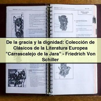 De la gracia y la dignidad: Colección de Clásicos de la Literatura Europea by Friedrich Von Schiller