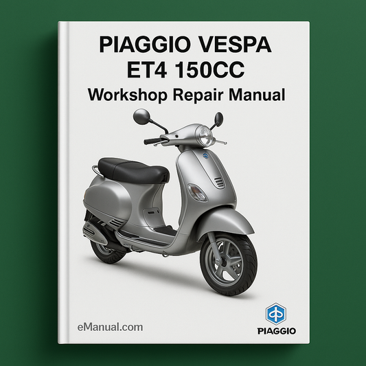 PIAGGIO VESPA ET4 150CC Workshop Repair Manual All ModelS COVERED