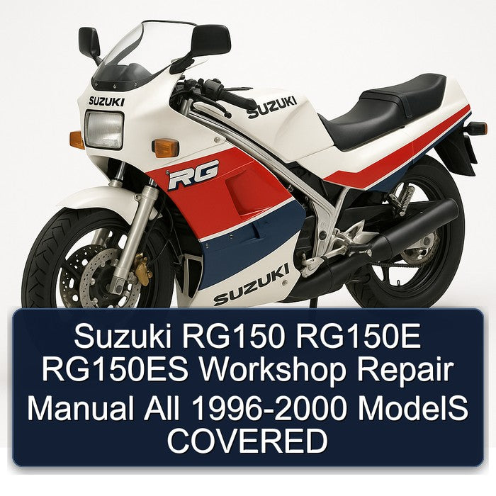 1996-2000 Suzuki RG Series RG150 RG150E RG150ES All - Models Covered Service Repair Workshop Manual