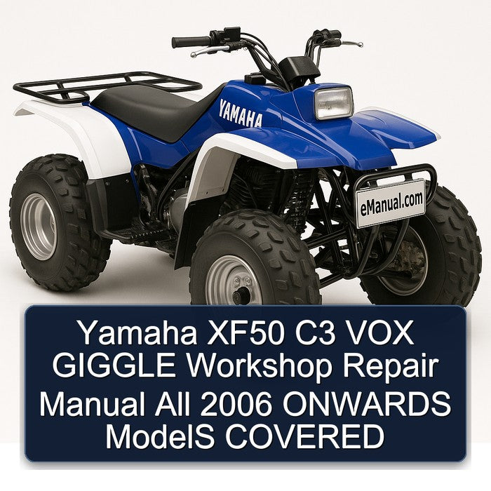 2006 Yamaha AT Models XF50 C3 VOX Giggle All Onwards Covered Service Repair Workshop Manual